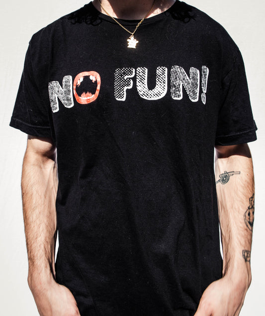 NOFUN! T Shirt